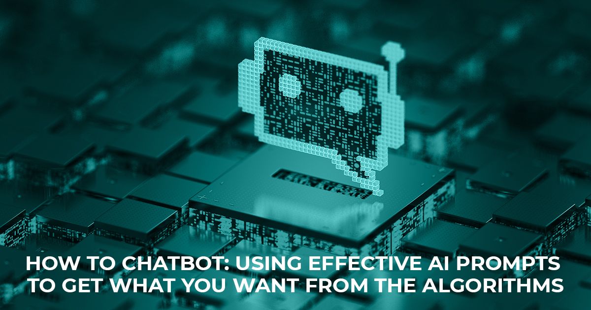 Using the Most Effective Chatbot Prompts